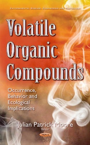 Volatile Organic Compounds Occurrence, Behavior and Ecological Implications