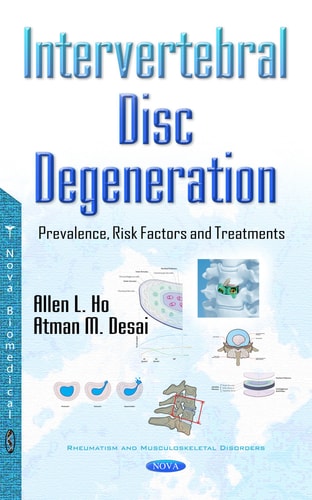 Intervertebral Disc Degeneration Prevalence, Risk Factors and Treatments