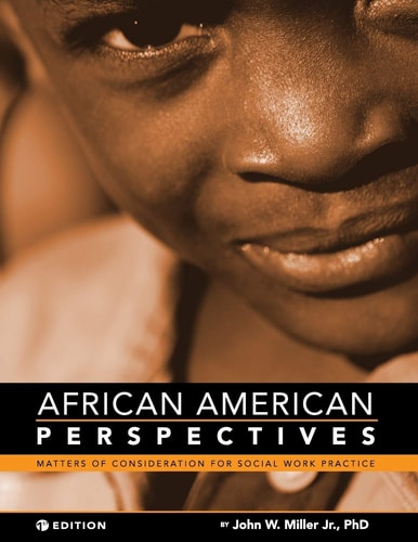 African American Perspectives Matters of Consideration for Social Work Practice