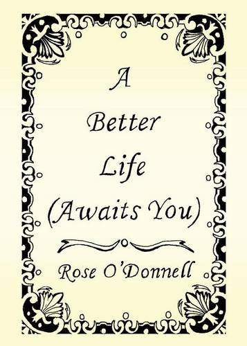A Better Life (Awaits You)