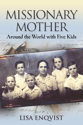 Missionary Mother Around the World with Five Kids