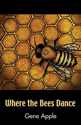 Where the Bees Dance