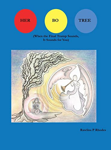 Her Bo Tree (When the Final Trump Sounds, It Sounds for You)