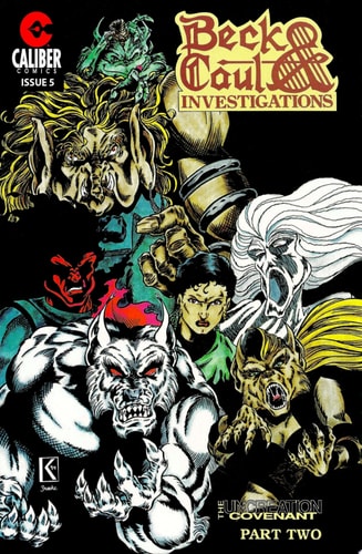 Beck and Caul Investigations #5: The Uncreation Covenant, Part Two: What Lurks Beyond
