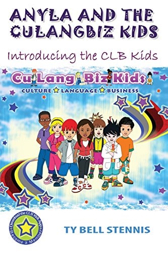 Anyla and the CuLangBiz Kids Introducing the CLB Kids