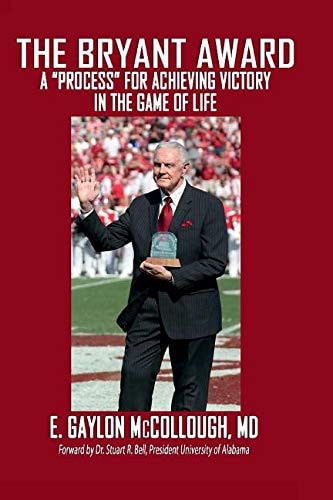 The Bryant Award A Process for Achieving Victory