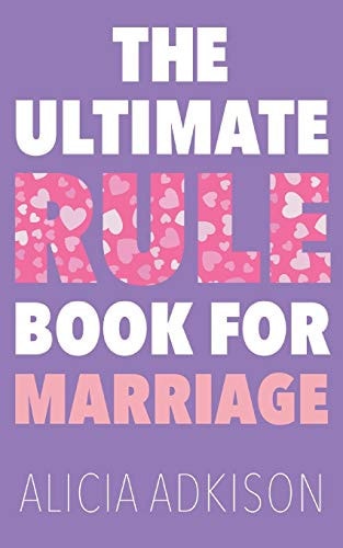 The Ultimate Rule Book for Marriage