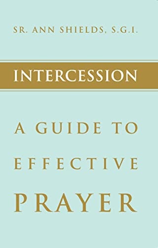 Intercession A Guide to Effective Prayer