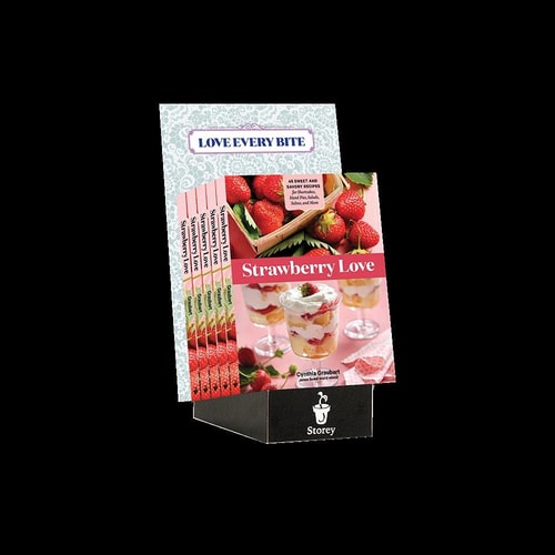 5-copy counter display Strawberry Love: 45 Sweet and Savory Recipes for Shortcakes, Hand Pies, Salads, Salsas, and More