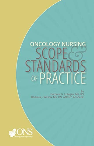 Oncology Nursing Scope and Standards of Practice