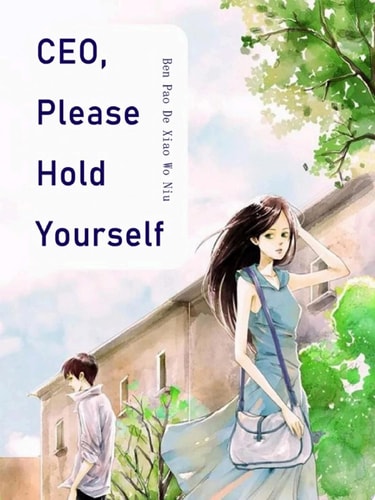 CEO, Please Hold Yourself Volume 3