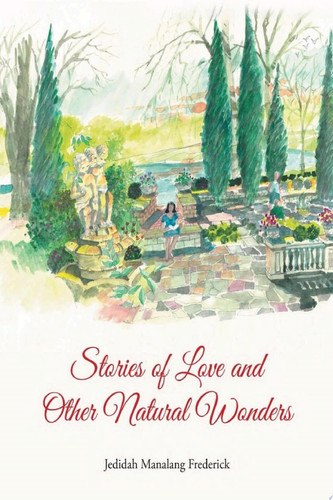 Stories of Love and Other Natural Wonders