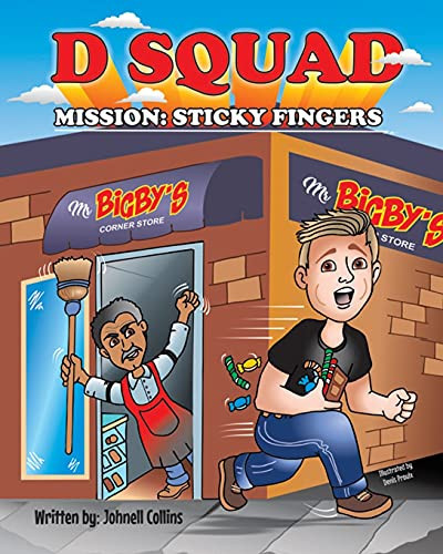 D Squad "MISSION: Sticky Fingers"