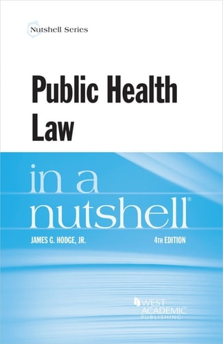 Hodge's Public Health Law in a Nutshell