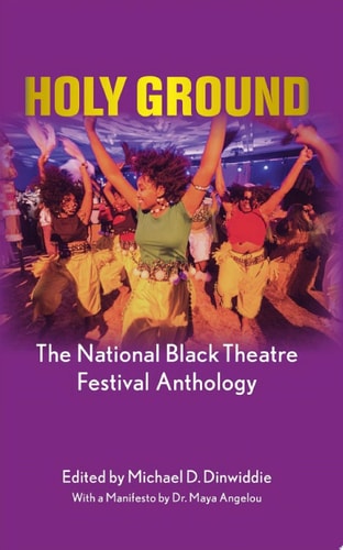 Holy Ground The National Black Theatre Festival Anthology
