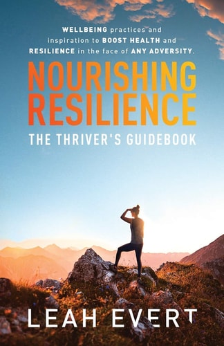 Nourishing Resilience The Thriver's Guidebook