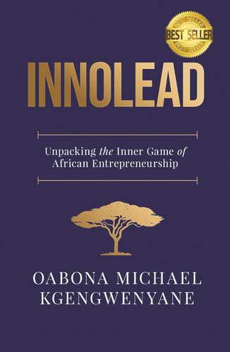 INNOLEAD: Unpacking the Inner Game of African Entrepreneurship