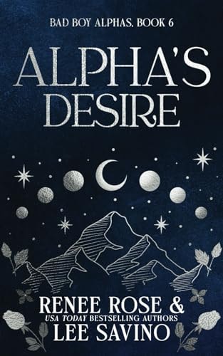 Alpha's Desire: Discreet Edition (Bad Boy Alphas)