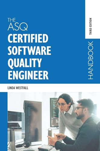 The ASQ Certified Software Quality Engineer Handbook Third Edition
