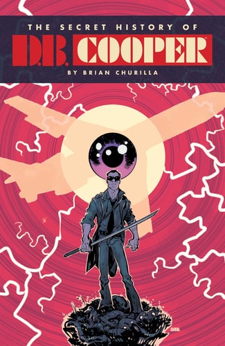 The Secret History of D.B. Cooper Tenth Anniversary Edition