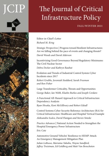 Journal of Critical Infrastructure Policy: Volume 2, Number 2, Fall / Winter 2021