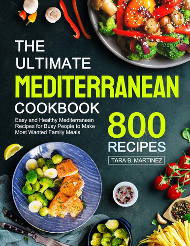 The Ultimate Mediterranean Cookbook