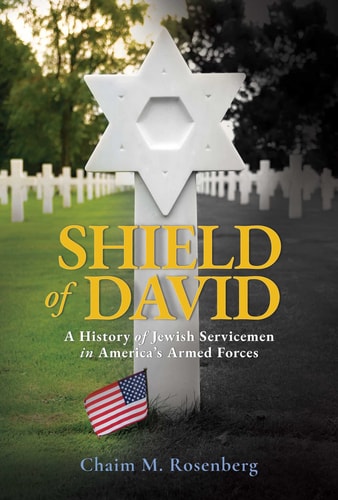 Shield of David A History of Jewish Servicemen in America's Armed Forces
