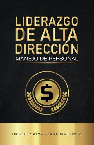Liderazgo de alta dirección Manejo de personal
