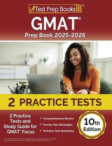 GMAT Prep Book 2025-2026: 2 Practice Tests and Study Guide for GMAT Focus