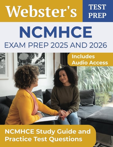 NCMHCE Exam Prep 2025 And 2026: NCMHCE Study Guide and Practice Test Questions [Includes Audio Access]