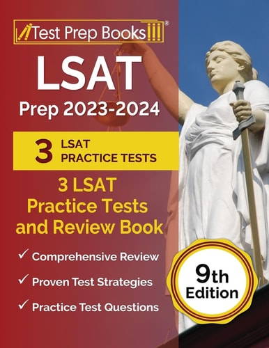 LSAT Prep 2023-2024: 3 LSAT Practice Tests and Review Book