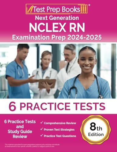 Next Generation NCLEX RN Examination Prep 2024-2025: 6 Practice Tests and Study Guide Review