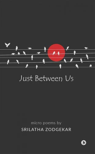Just Between Us Micro Poems