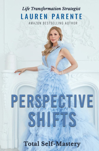 Perspective Shifts Total Self-Mastery