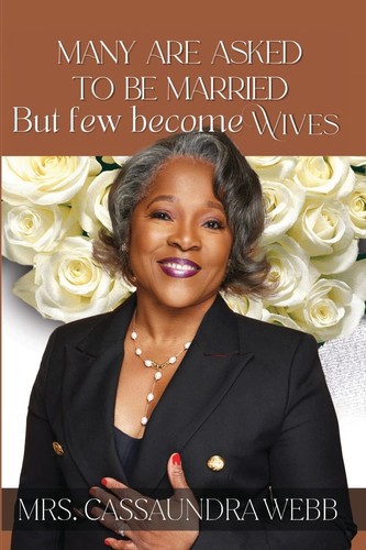 Many Are Asked to Be Married But Few Become Wives