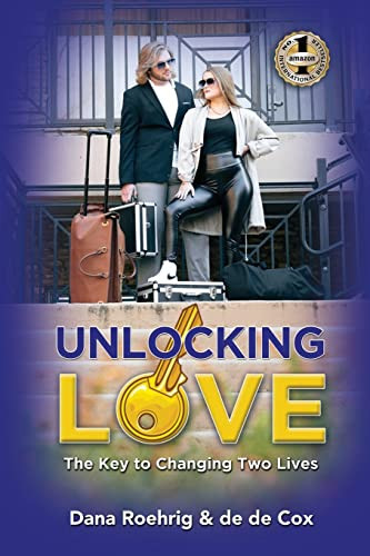 UNLOCKING LOVE The Key to Changing Two Lives