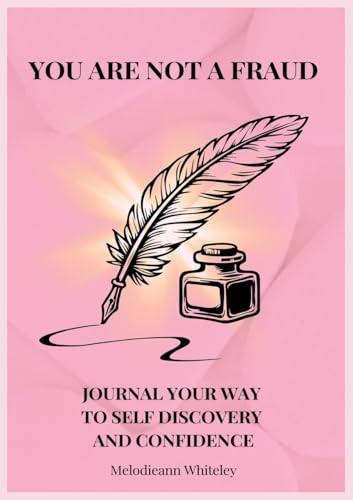 YOU ARE NOT A FRAUD JOURNAL The Devotional for Women Who Know Their Worth in Christ