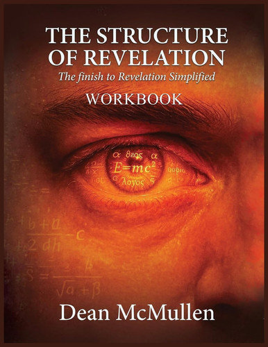 THE STRUCTURE OF REVELATION Workbook - The Finish to Revelation Simplified