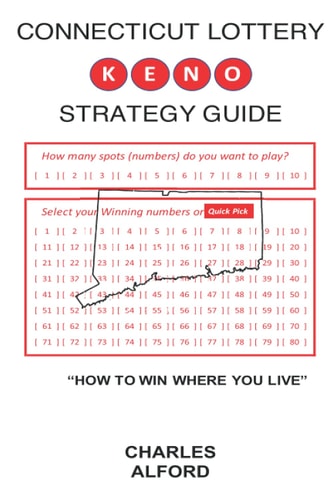 CONNECTICUT LOTTERY KENO STRATEGY GUIDE: How to Win Where You Live