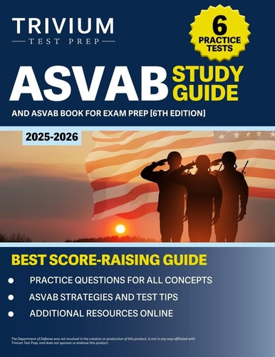 ASVAB Study Guide 2025-2026 6 Practice Tests and ASVAB Book for Exam Prep [6th Edition]