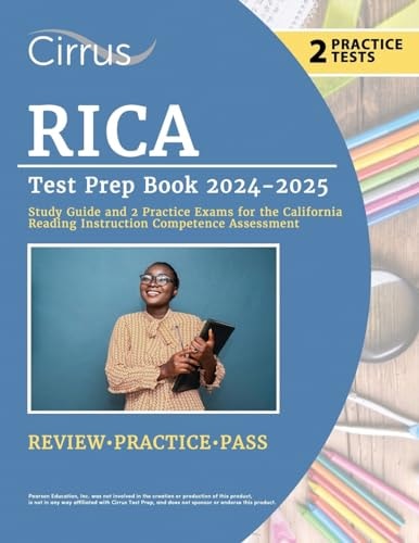 RICA Test Prep Book 2024-2025: Study Guide and 2 Practice Exams for the California Reading Instruction Competence Assessment