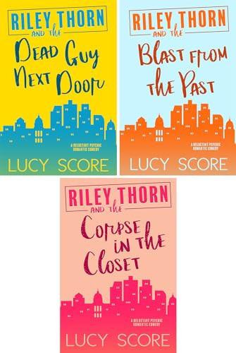 Riley Thorn Vol. 1-3. Riley Thorn and the Dead Guy Next Door, Riley Thorn and the Corpse in the Closet, Riley Thorn and the Blast from the Past
