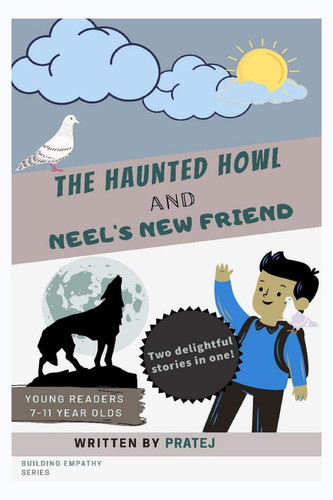 The Haunted Howl and Neel's New Friend