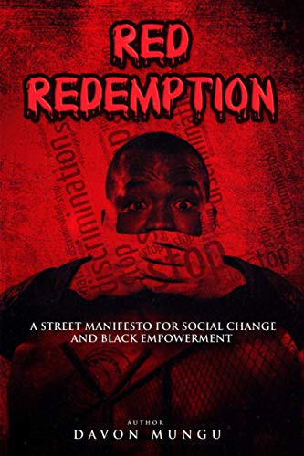 Red Redemption A Street Manifesto for Social Change & Black Empowerment