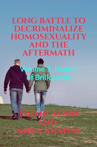 Long Battle to Decriminalize Homosexuality and the Aftermath