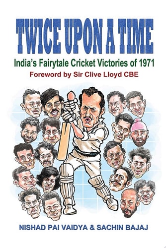 Twice Upon a Time: India’s Fairytale Cricket Victories of 1971