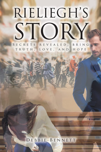Rieliegh's Story Secrets Revealed, Bring Truth, Love, and Hope