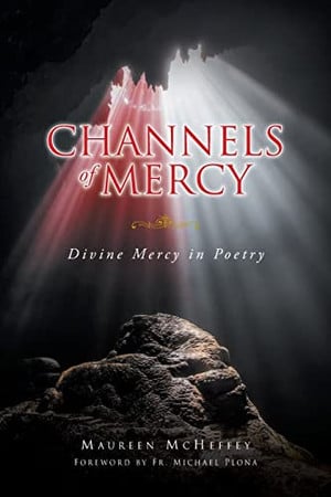 Channels of Mercy Divine Mercy in Poetry