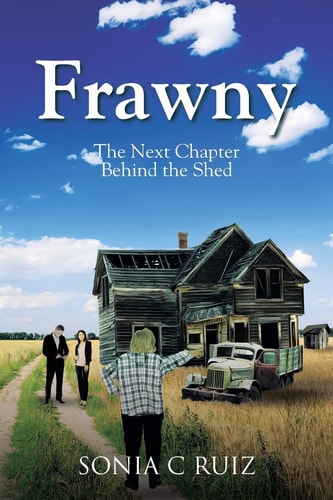 Frawny The Next Chapter Behind the Shed
