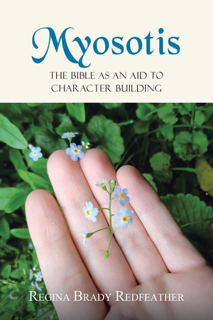 Myosotis The Bible as an Aid to Character Building